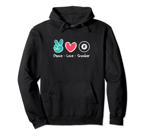 Funny Peace Love Snooker Table Play Hoodie - Trendy Graphic for Adults - T-Shirt, Sweatshirt, Hoodie