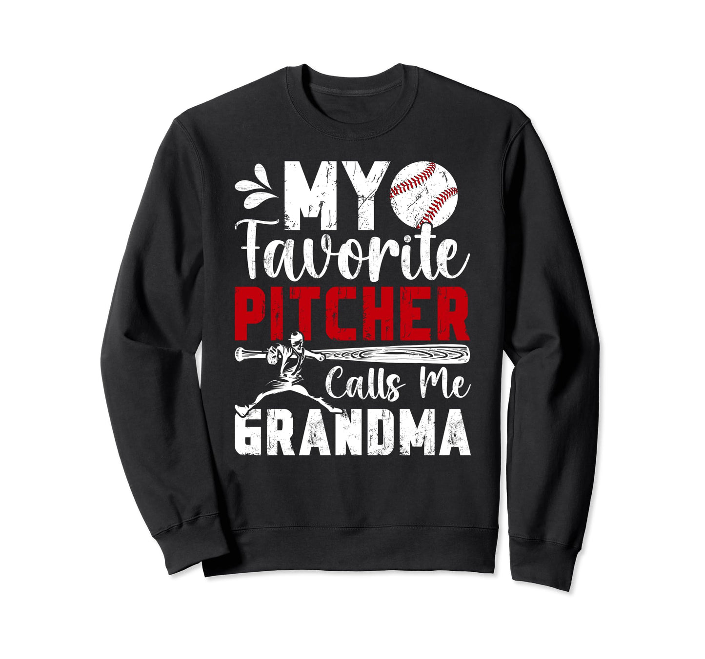 My Favorite Baseball Pitcher Sweatshirt - Aesthetic Graphic for Adults - T-Shirt, Sweatshirt, Hoodie
