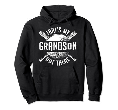 Baseball Grandparents Thats My Grandson Hoodie - Novelty Apparel Unisex - T-Shirt, Sweatshirt, Hoodie