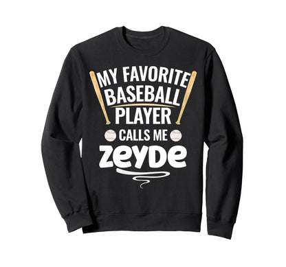 My Favorite Baseball Player Sweatshirt - Fun Novelty Design Men Women - T-Shirt, Sweatshirt, Hoodie