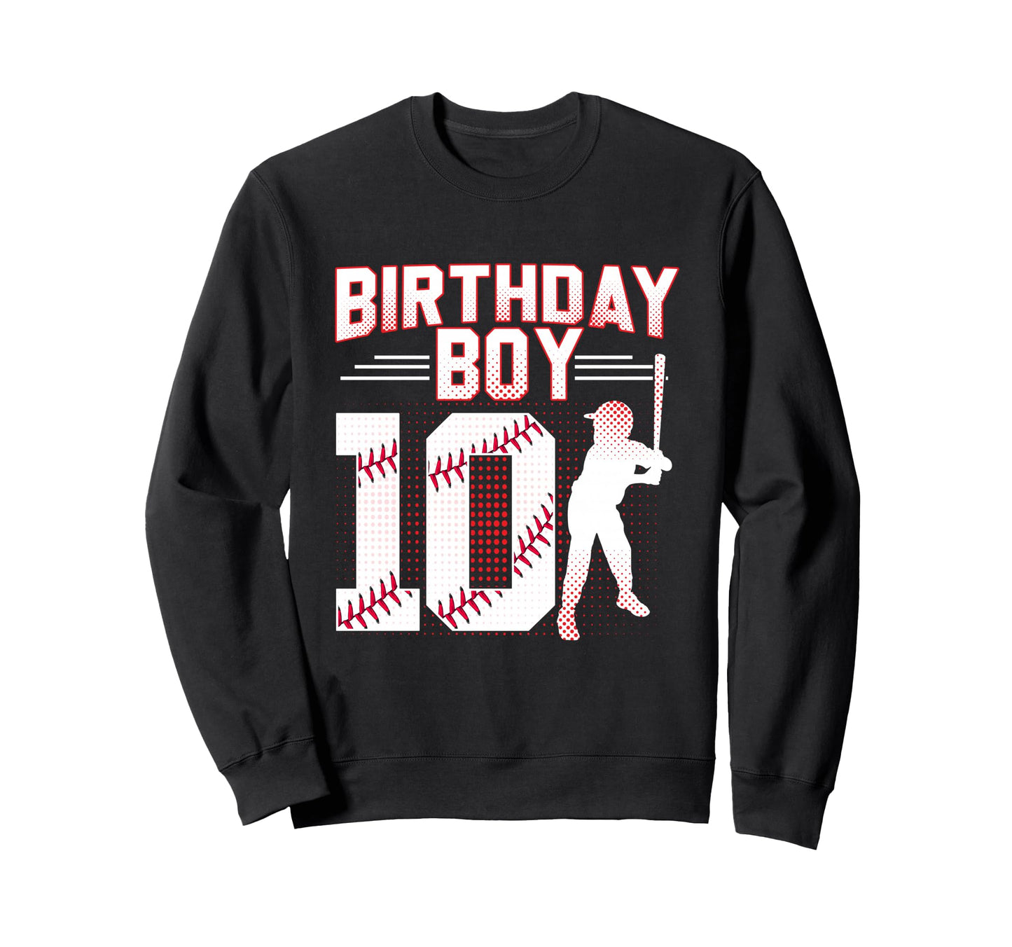 Baseball Birthday 10Th Birthday Sweatshirt - Custom Art Print for Adults - T-Shirt, Sweatshirt, Hoodie