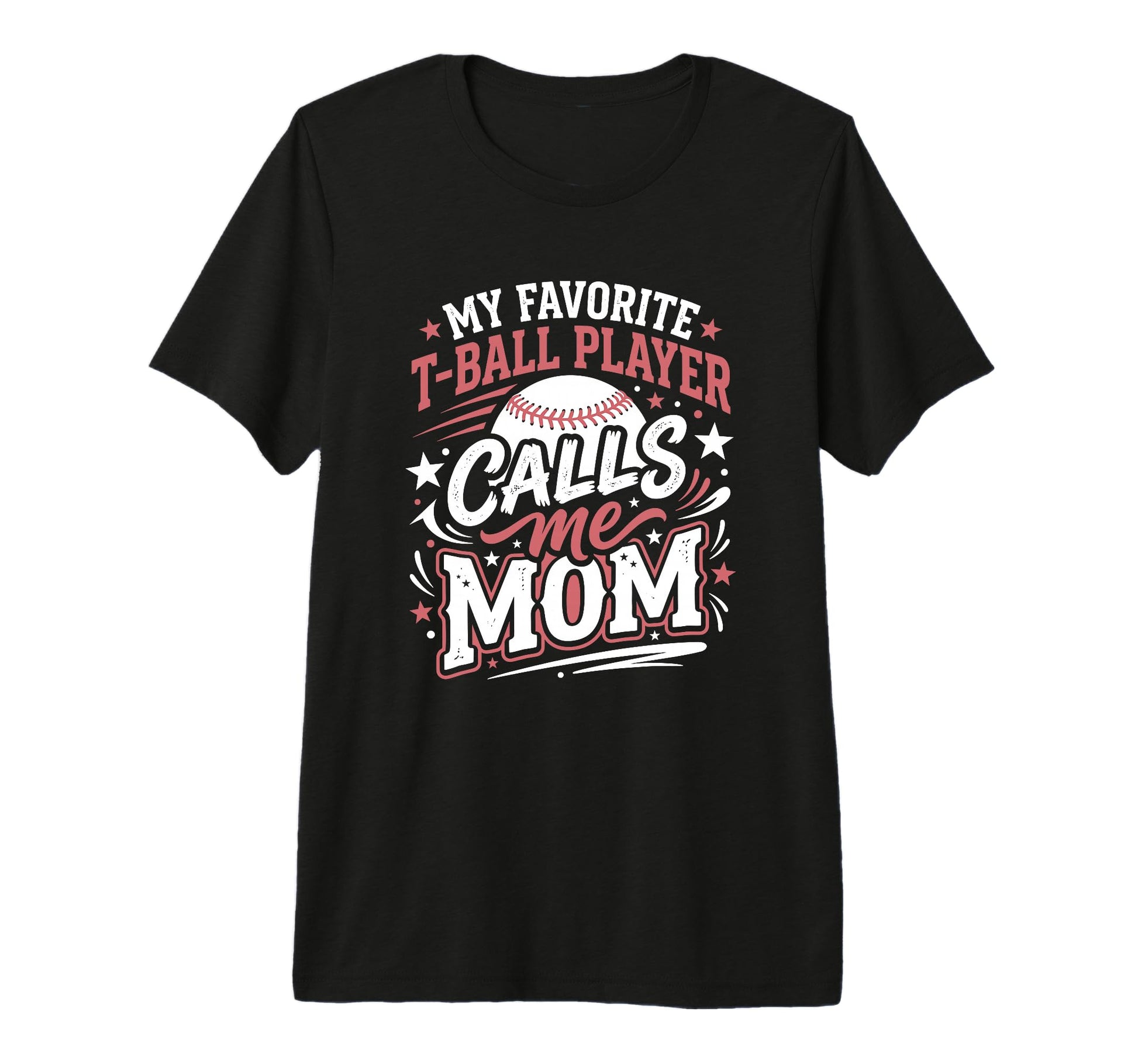 Favorite T Ball Player Calls Me Mom T-Shirt - Aesthetic Graphic Unisex - T-Shirt, Sweatshirt, Hoodie
