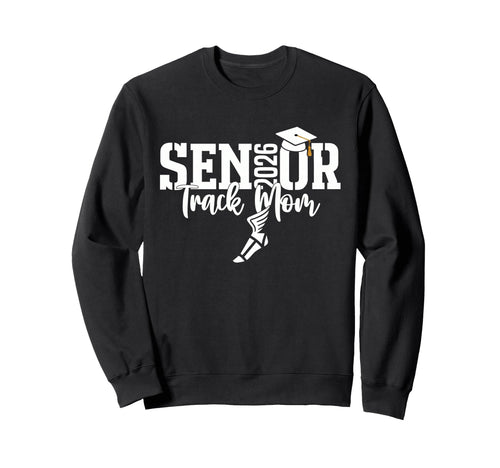 Senior 2026 Track Mom Proud Sports Sweatshirt - Minimalist Print Men Women - T-Shirt, Sweatshirt, Hoodie