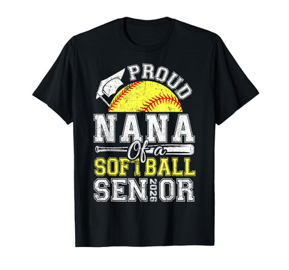 Proud Nana 2026 Senior Softball Graduate T-Shirt - Custom Art Print Unisex - T-Shirt, Sweatshirt, Hoodie