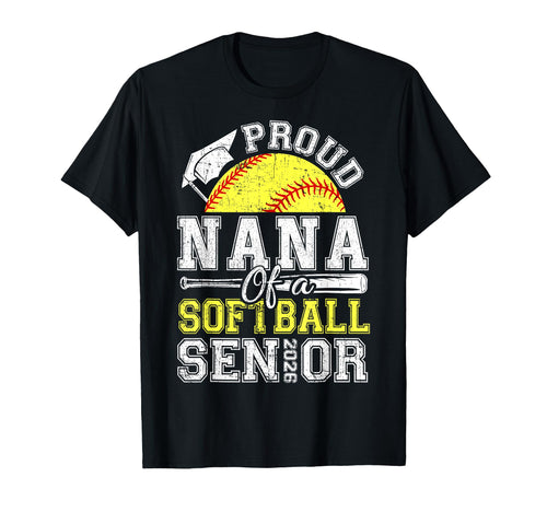Proud Nana 2026 Senior Softball Graduate T-Shirt - Custom Art Print Unisex - T-Shirt, Sweatshirt, Hoodie