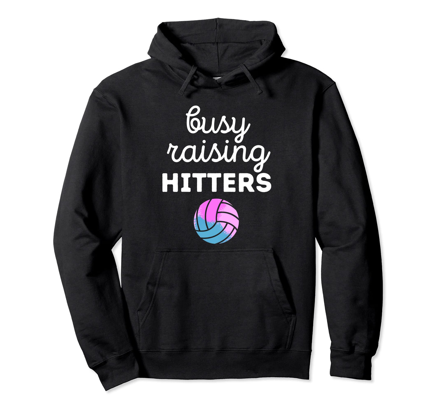 Volleyball Mom Busy Raising Hitters Hoodie - Minimalist Print for Adults - T-Shirt, Sweatshirt, Hoodie