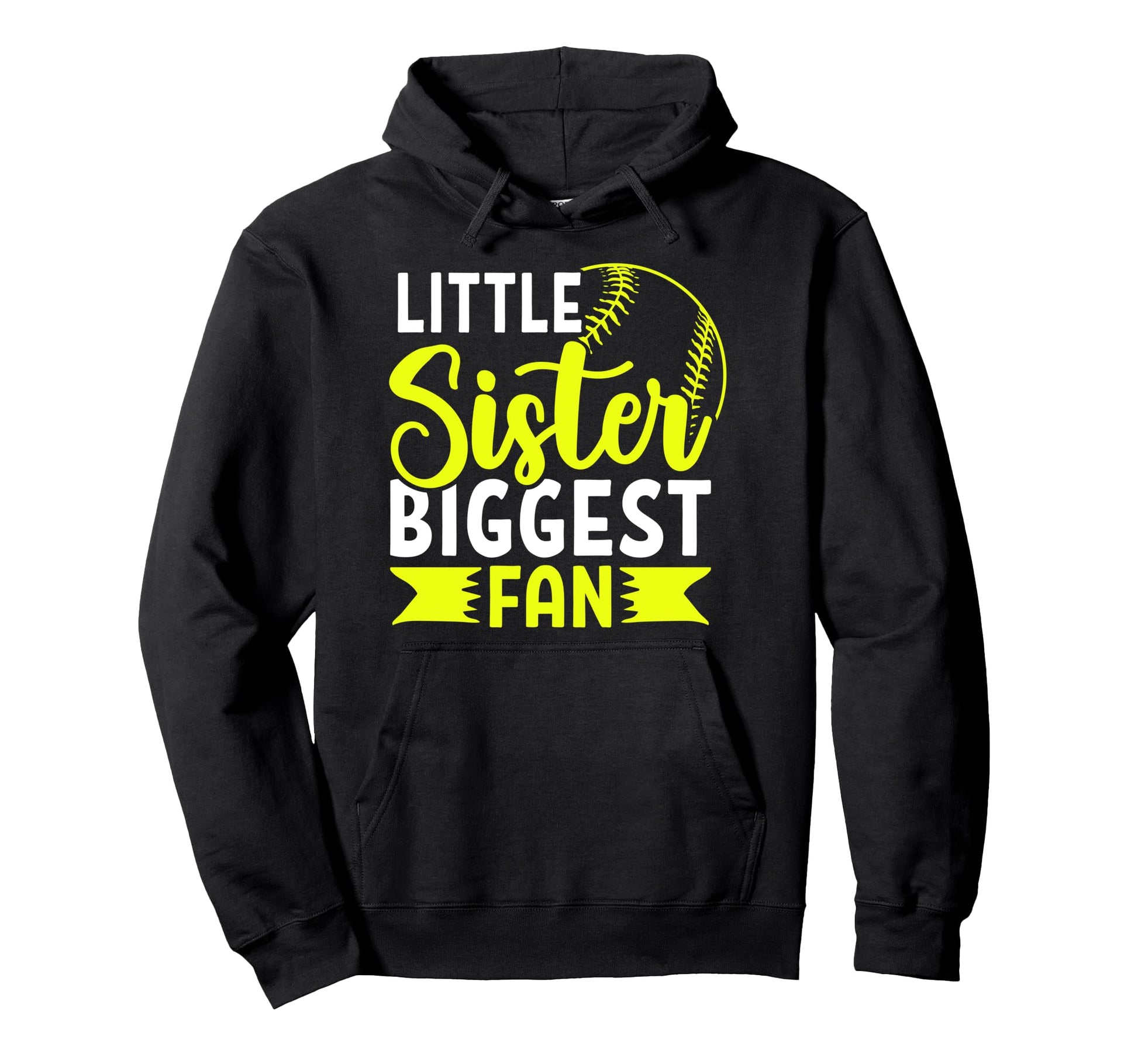 Little Sister Biggest Fan Baseball Hoodie - Fun Novelty Design for Adults - T-Shirt, Sweatshirt, Hoodie
