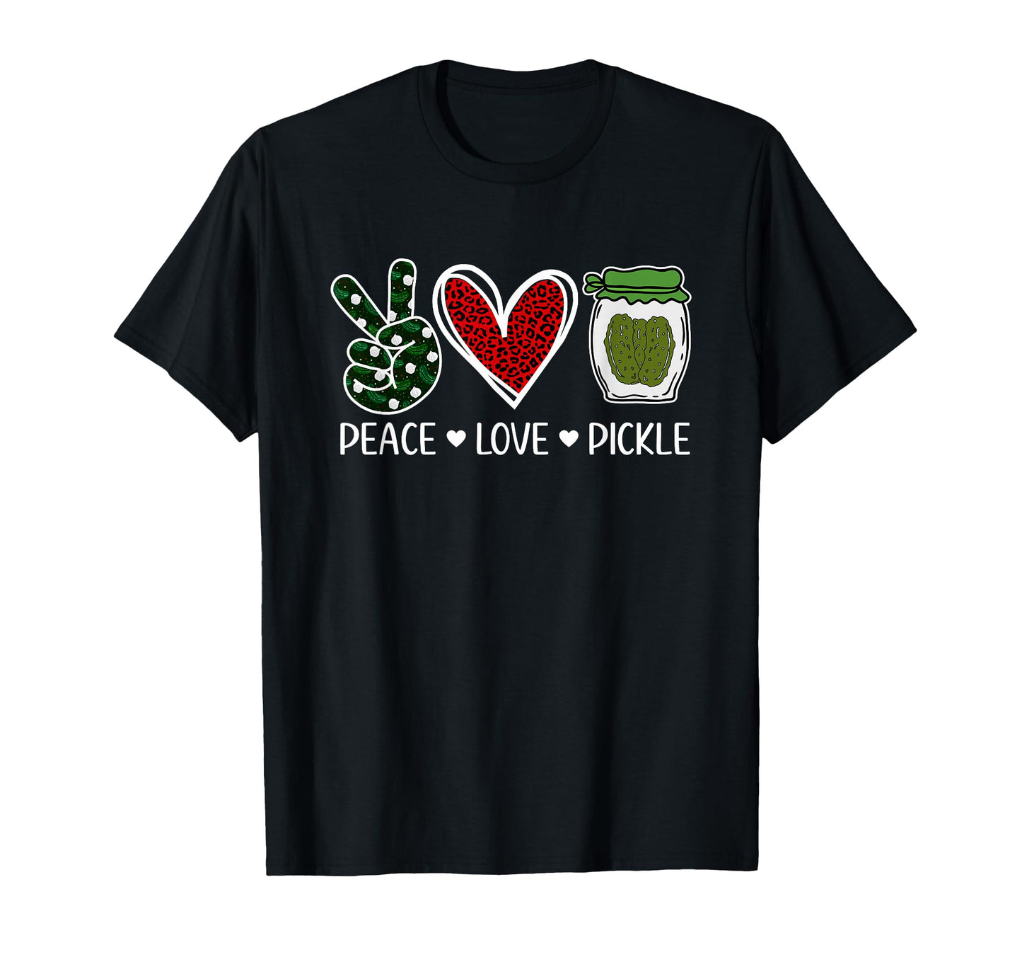 Peace Love Pickle Pickle Lovers T-Shirt - Minimalist Print for Adults - T-Shirt, Sweatshirt, Hoodie