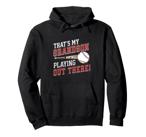 Thats My Grandson Out There Baseball Grandma Hoodie - Unique Graphic Unisex - T-Shirt, Sweatshirt, Hoodie
