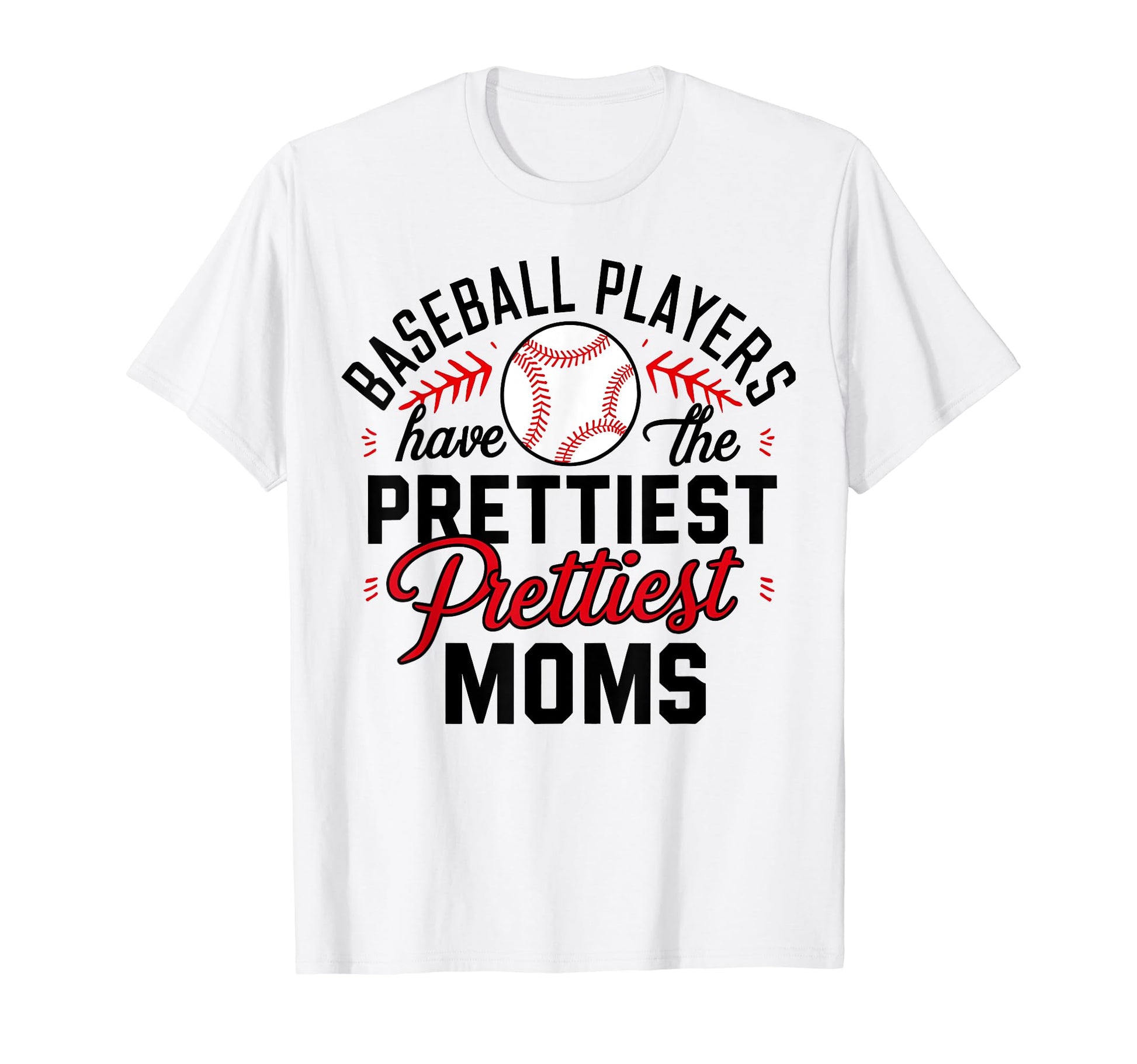 Baseball Players Have Prettiest T-Shirt - Aesthetic Graphic for Adults - T-Shirt, Sweatshirt, Hoodie