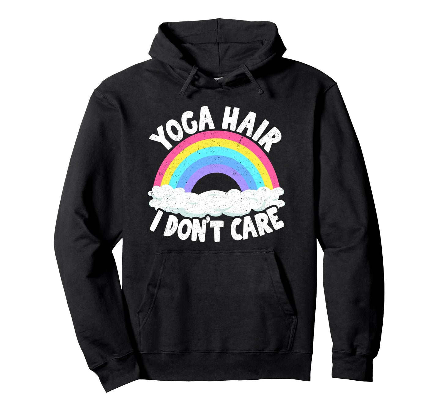 Yoga Hair I Dont Care Rainbow Yoga Hoodie - Novelty Apparel Unisex - T-Shirt, Sweatshirt, Hoodie