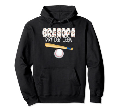 Baseball Sports Grandpa Birthday Crew Hoodie - Trendy Graphic for Adults - T-Shirt, Sweatshirt, Hoodie