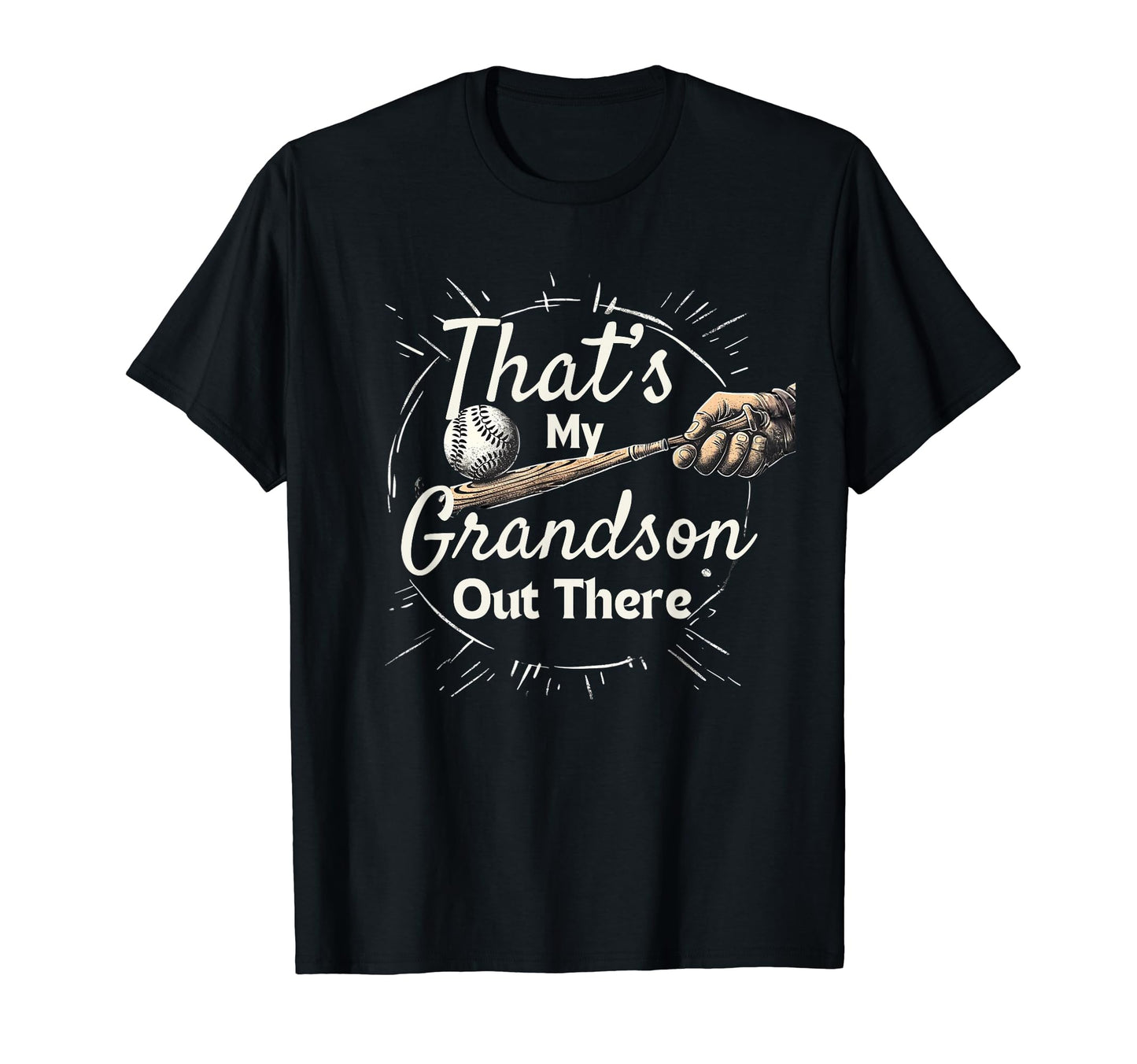 Thats My Grandson Out There Baseball T-Shirt - Unique Graphic for Adults - T-Shirt, Sweatshirt, Hoodie