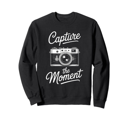 Capture Moment Camera Photography Sweatshirt - Fun Novelty Design Unisex - T-Shirt, Sweatshirt, Hoodie