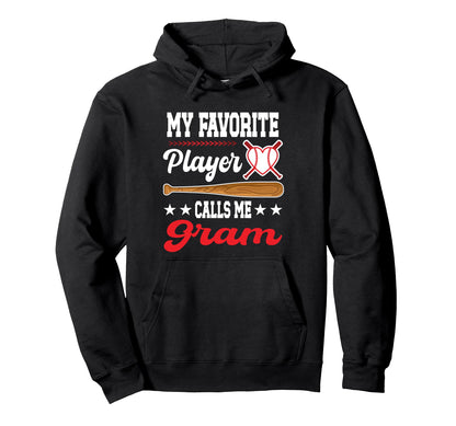 My Favorite Player Calls Me Gram Hoodie - Custom Art Print Men Women - T-Shirt, Sweatshirt, Hoodie