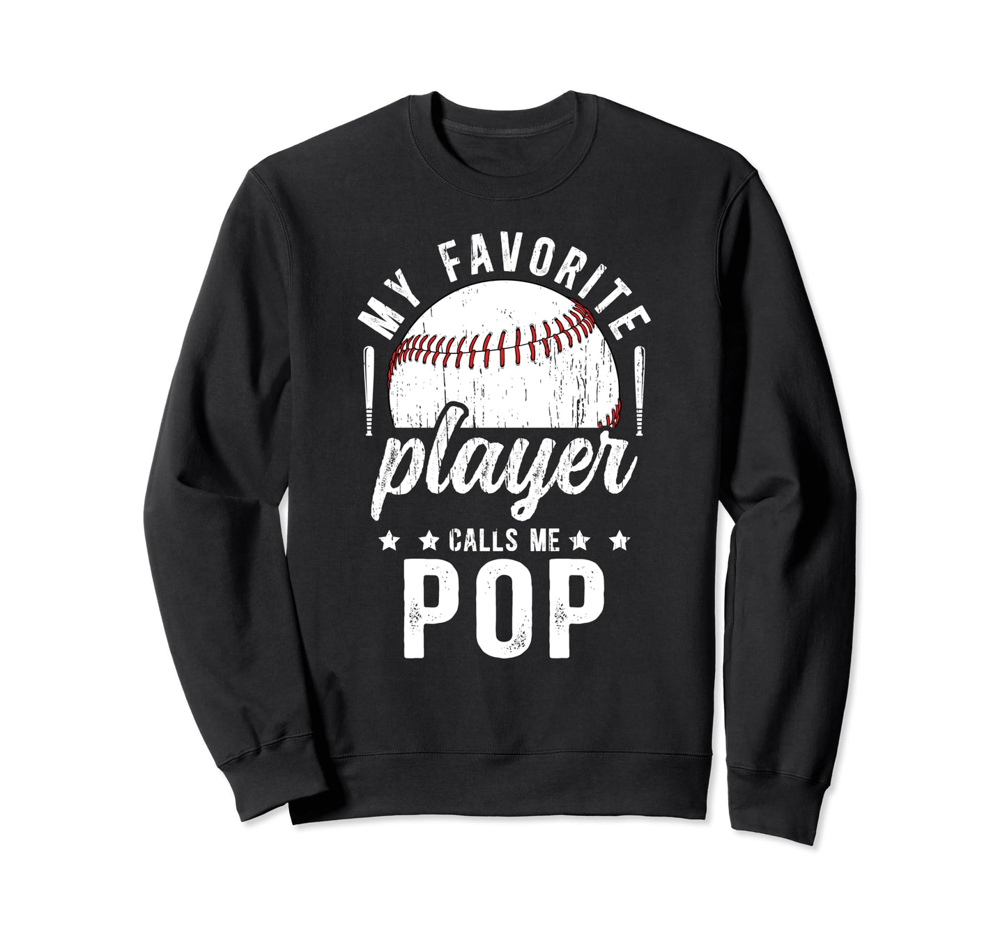 My Favorite Baseball Player Pop Sweatshirt - Custom Art Print Men Women - T-Shirt, Sweatshirt, Hoodie