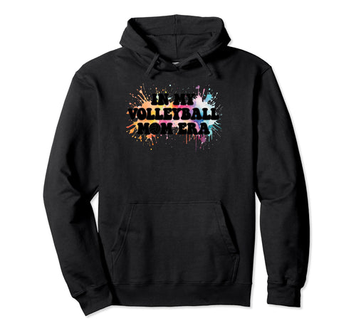 Watercolor My Volleyball Mom Era Mama Hoodie - Minimalist Print Unisex - T-Shirt, Sweatshirt, Hoodie