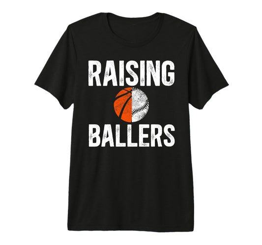 Mens Raising Ballers Basketball Baseball T-Shirt - Novelty Apparel Unisex - T-Shirt, Sweatshirt, Hoodie