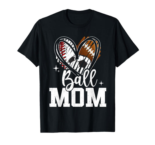 Ball Mom Baseball Football Soccer T-Shirt - Fun Novelty Design for Adults - T-Shirt, Sweatshirt, Hoodie