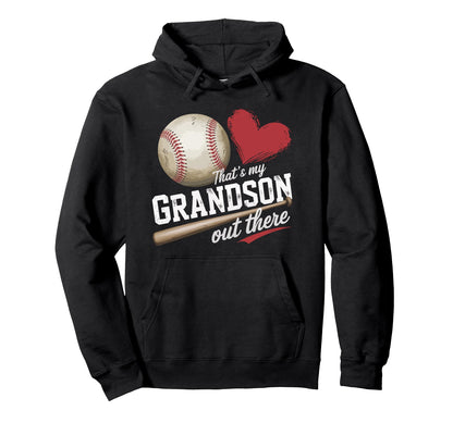 Thats My Grandson Out There Baseball Hoodie - Minimalist Print for Adults - T-Shirt, Sweatshirt, Hoodie