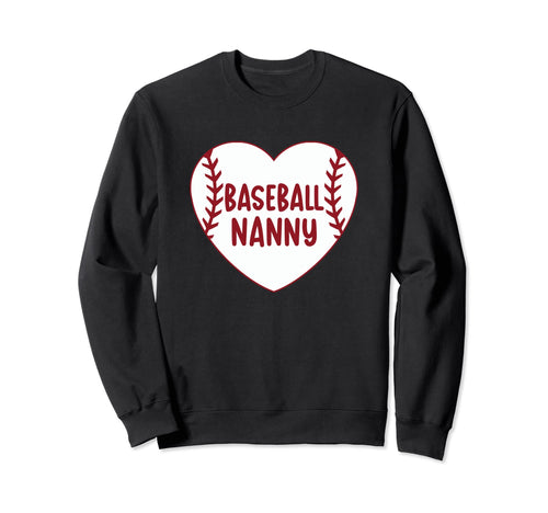 Baseball Nanny Heart Baseball Grandma Sweatshirt - Graphic Print Men Women - T-Shirt, Sweatshirt, Hoodie
