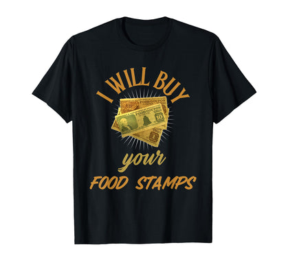 Funny Couponer I Will Buy Your Food T-Shirt - Aesthetic Graphic Unisex - T-Shirt, Sweatshirt, Hoodie