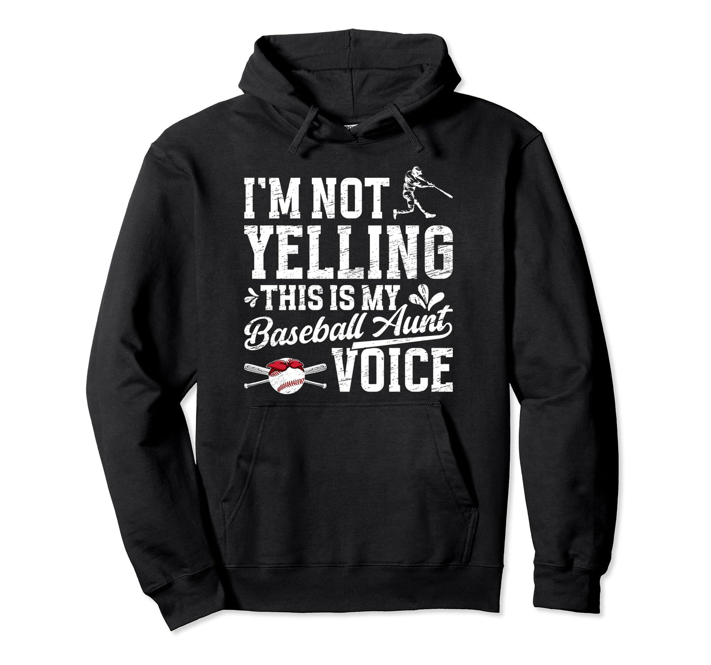 My Baseball Aunt Voice Aunt Baseball Hoodie - Casual Everyday Wear Unisex - T-Shirt, Sweatshirt, Hoodie