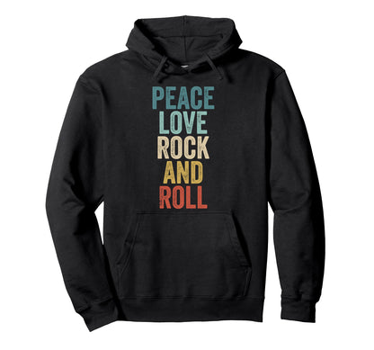 Peace Love Rock And Roll Rock N Roll Music Hoodie - Graphic Print Men Women - T-Shirt, Sweatshirt, Hoodie
