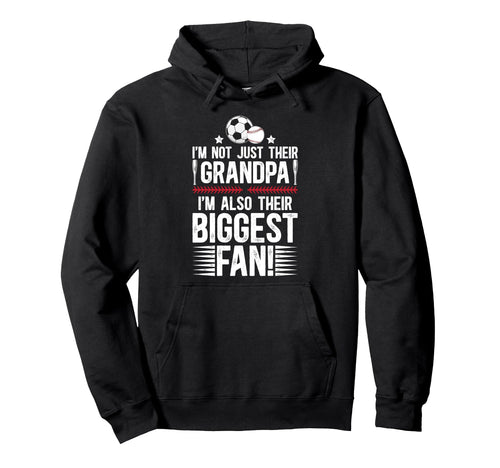 Their Biggest Fan Baseball Soccer Grandpa Hoodie - Streetwear Style Unisex - T-Shirt, Sweatshirt, Hoodie