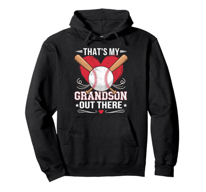 Thats My Grandson Out There Funny Hoodie - Novelty Apparel for Adults - T-Shirt, Sweatshirt, Hoodie