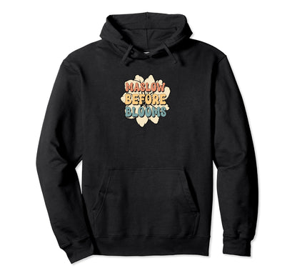Maslow Before Blooms Rainbow Autism Hoodie - Aesthetic Graphic Unisex - T-Shirt, Sweatshirt, Hoodie