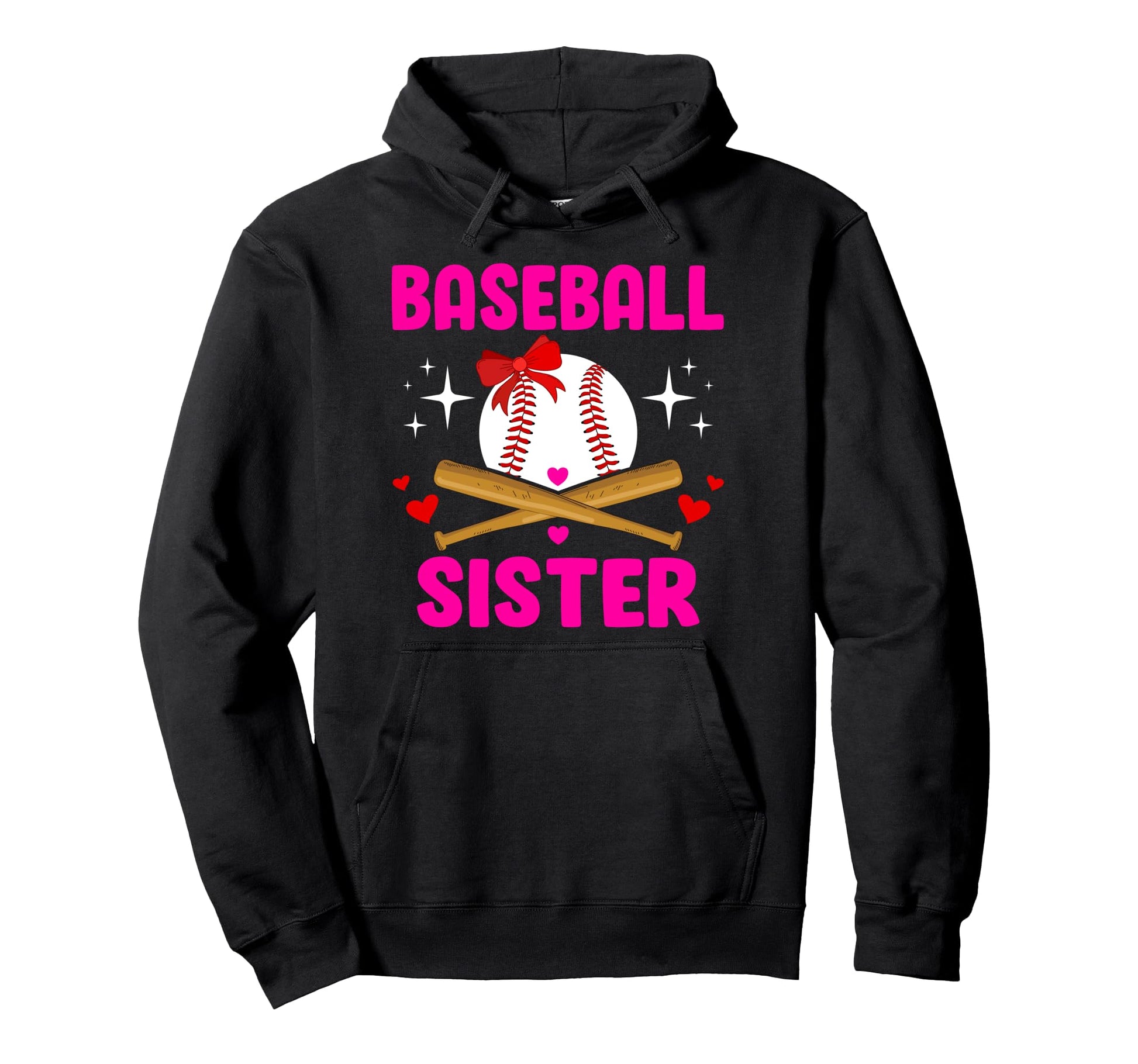 Baseball Sister Baseball Player Hoodie - Fun Novelty Design Unisex - T-Shirt, Sweatshirt, Hoodie