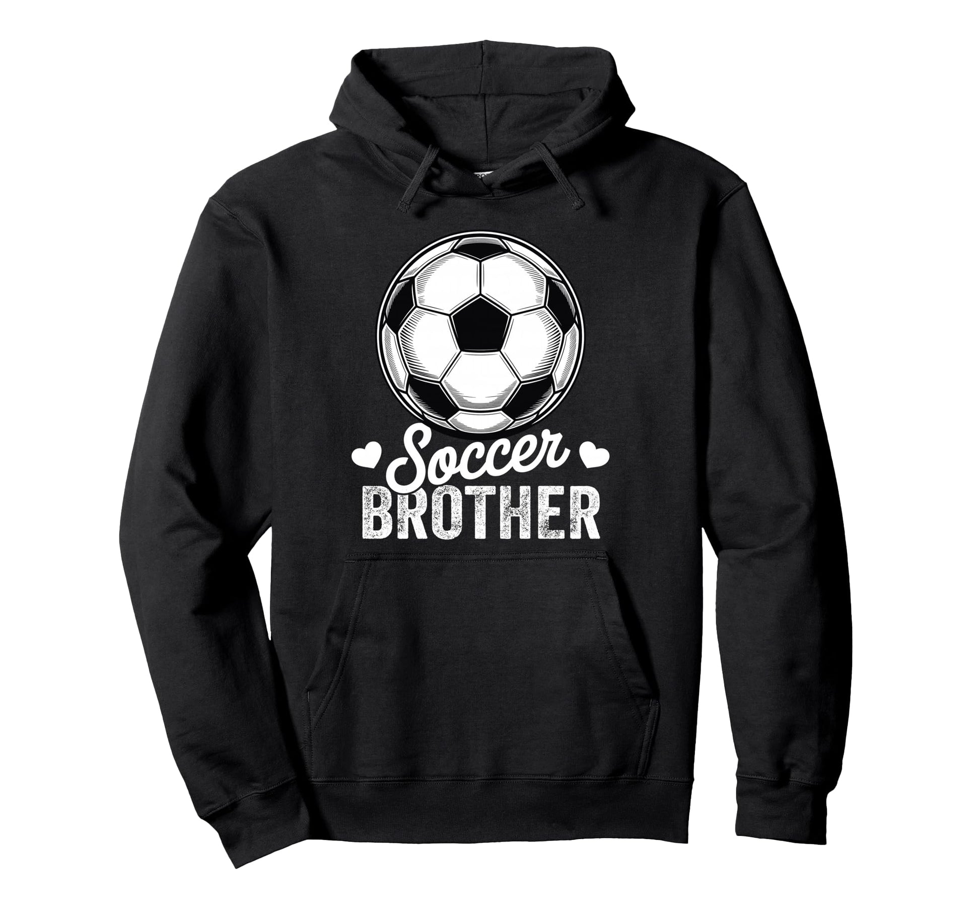 Funny Soccer Brother Mothers Day Hoodie - Casual Everyday Wear Men Women - T-Shirt, Sweatshirt, Hoodie