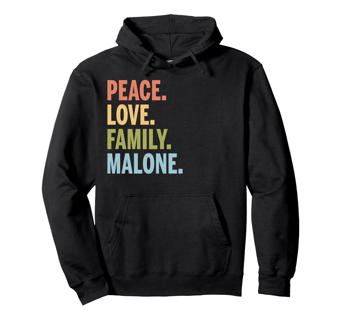 Malone Last Name Peace Love Family Hoodie - Graphic Print for Adults - T-Shirt, Sweatshirt, Hoodie