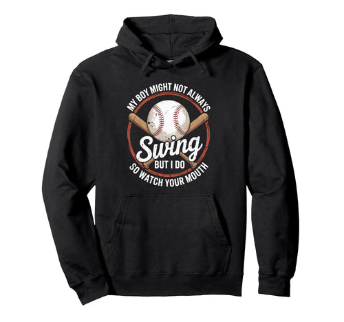 Funny Baseball Parent Swing Joke Hoodie - Aesthetic Graphic Men Women - T-Shirt, Sweatshirt, Hoodie