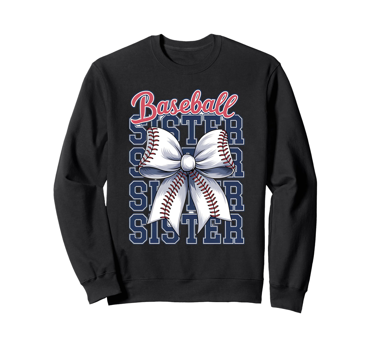 Baseball Sister Coquette Bow Sweatshirt - Trendy Graphic Men Women - T-Shirt, Sweatshirt, Hoodie