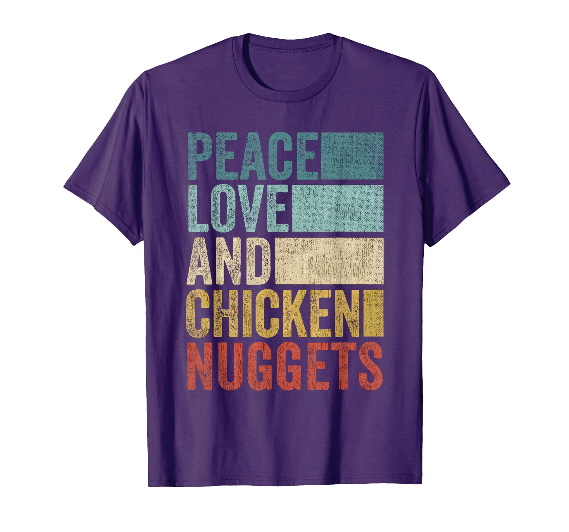 Funny Peace Love And Chicken Nuggets T-Shirt - Graphic Print Men Women - T-Shirt, Sweatshirt, Hoodie