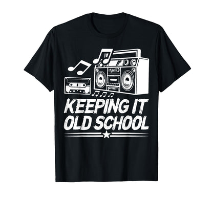 Keeping It Oldschool Music Rap Hip Hop T-Shirt - Minimalist Print Unisex - T-Shirt, Sweatshirt, Hoodie