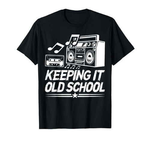 Keeping It Oldschool Music Rap Hip Hop T-Shirt - Minimalist Print Unisex - T-Shirt, Sweatshirt, Hoodie