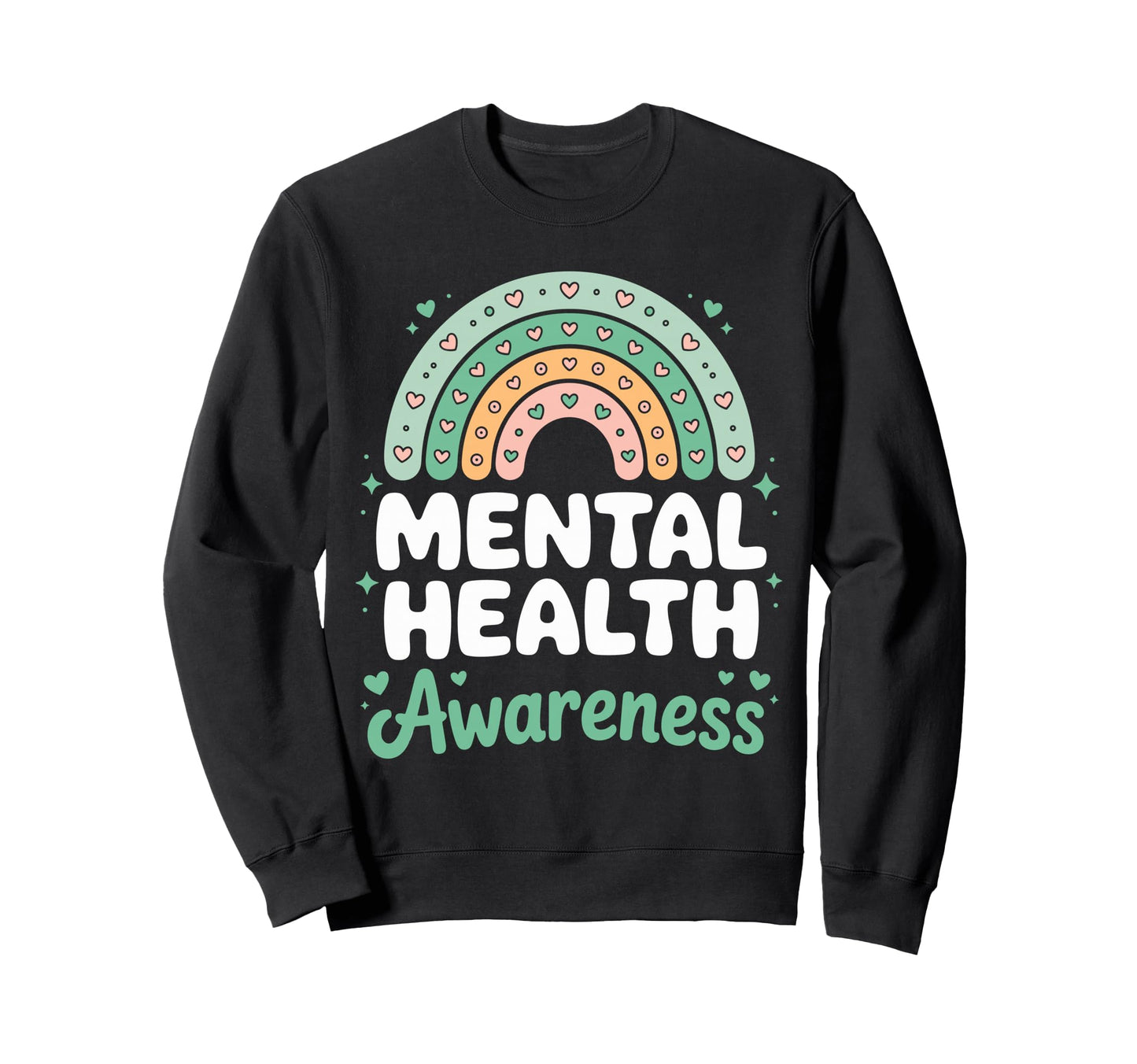 Mental Health Awareness Rainbow Sweatshirt - Casual Everyday Wear Unisex - T-Shirt, Sweatshirt, Hoodie