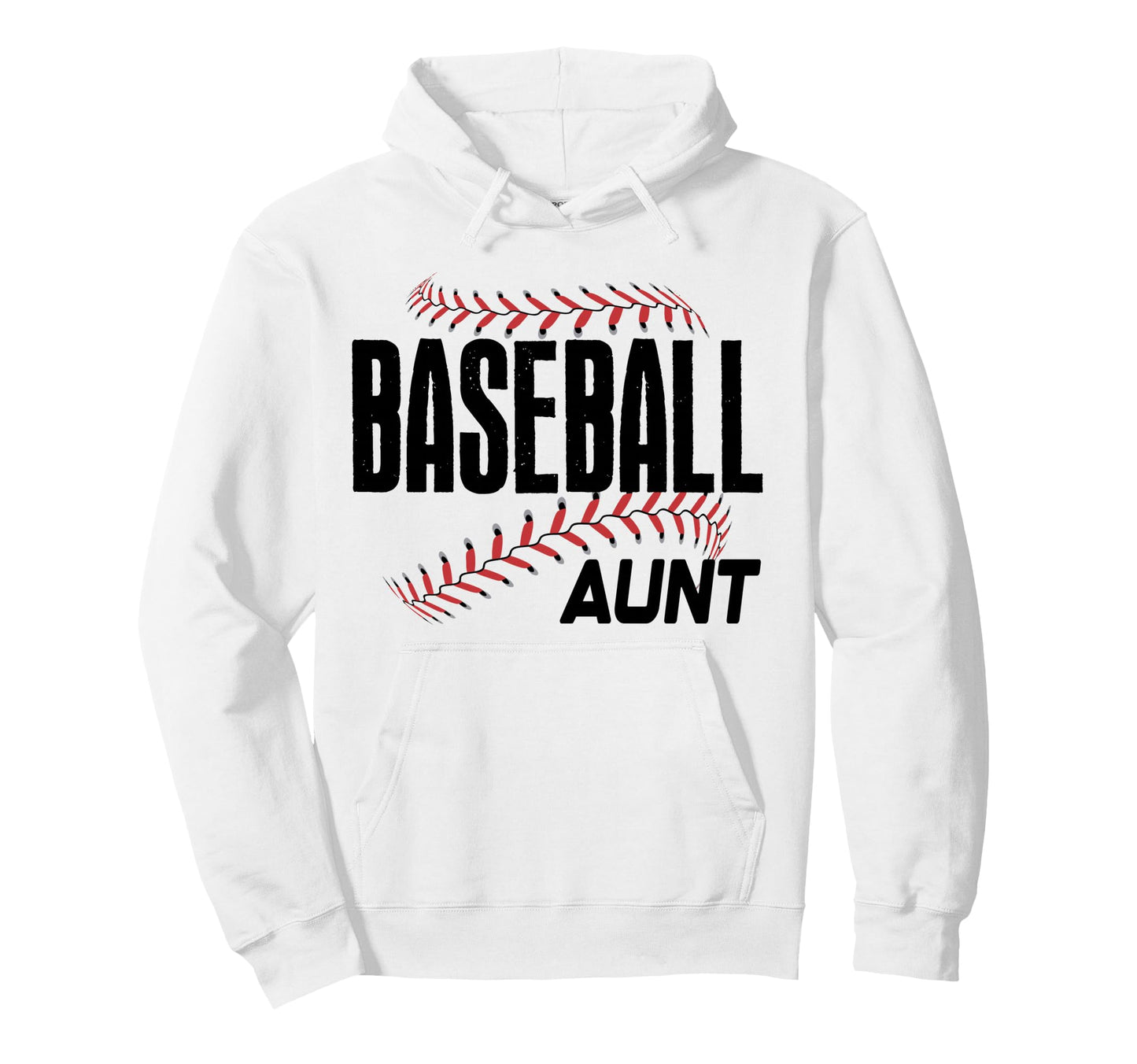 Baseball Aunt Game Day Mascot Sports Hoodie - Fun Novelty Design Men Women - T-Shirt, Sweatshirt, Hoodie