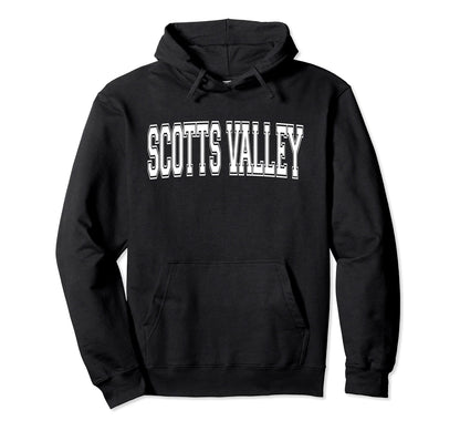 Scotts Valley Ca California Usa Sports Hoodie - Trendy Graphic for Adults - T-Shirt, Sweatshirt, Hoodie