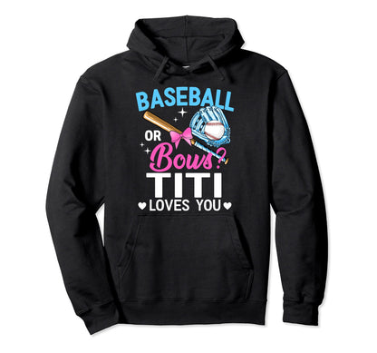 Baseball Or Bows Titi Loves You Hoodie - Custom Art Print for Adults - T-Shirt, Sweatshirt, Hoodie
