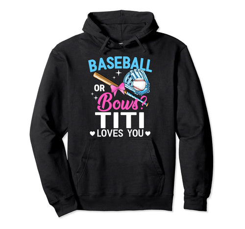 Baseball Or Bows Titi Loves You Hoodie - Custom Art Print for Adults - T-Shirt, Sweatshirt, Hoodie
