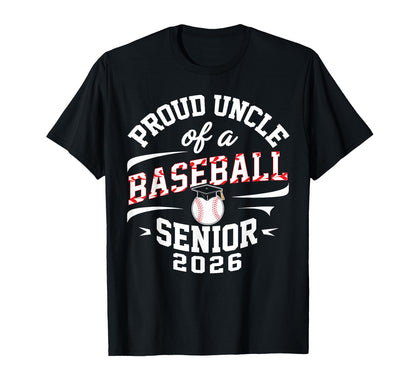 Proud Uncle 2026 Baseball Senior T-Shirt - Trendy Graphic for Adults - T-Shirt, Sweatshirt, Hoodie