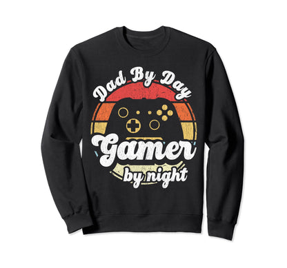 Dad Day Gamer Night Gaming Dad Sweatshirt - Fun Novelty Design Men Women - T-Shirt, Sweatshirt, Hoodie