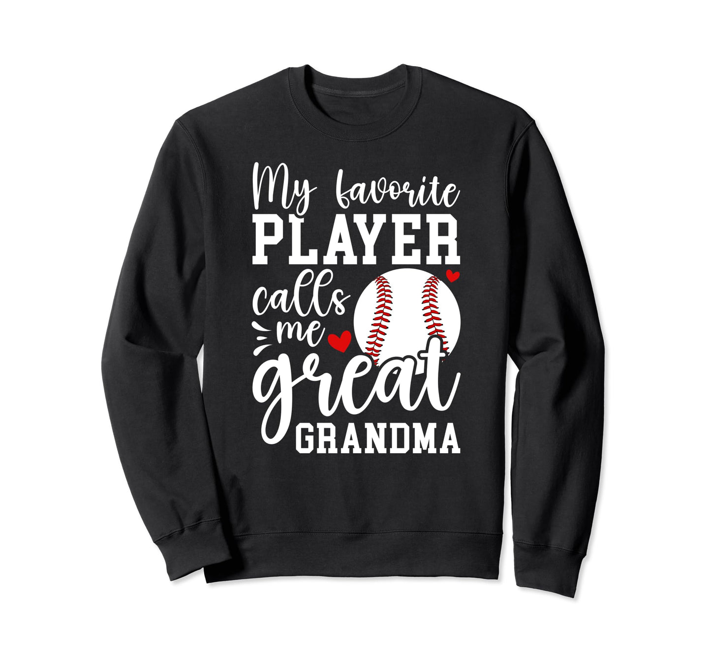 Baseball Great Grandma Proud Sweatshirt - Trendy Graphic Men Women - T-Shirt, Sweatshirt, Hoodie