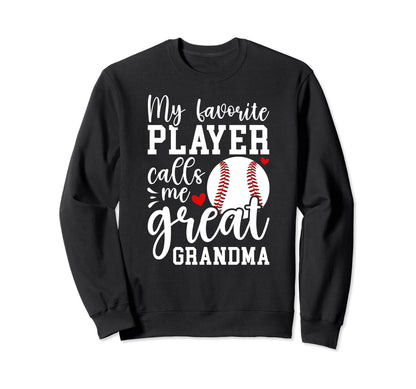Baseball Great Grandma Proud Sweatshirt - Trendy Graphic Men Women - T-Shirt, Sweatshirt, Hoodie