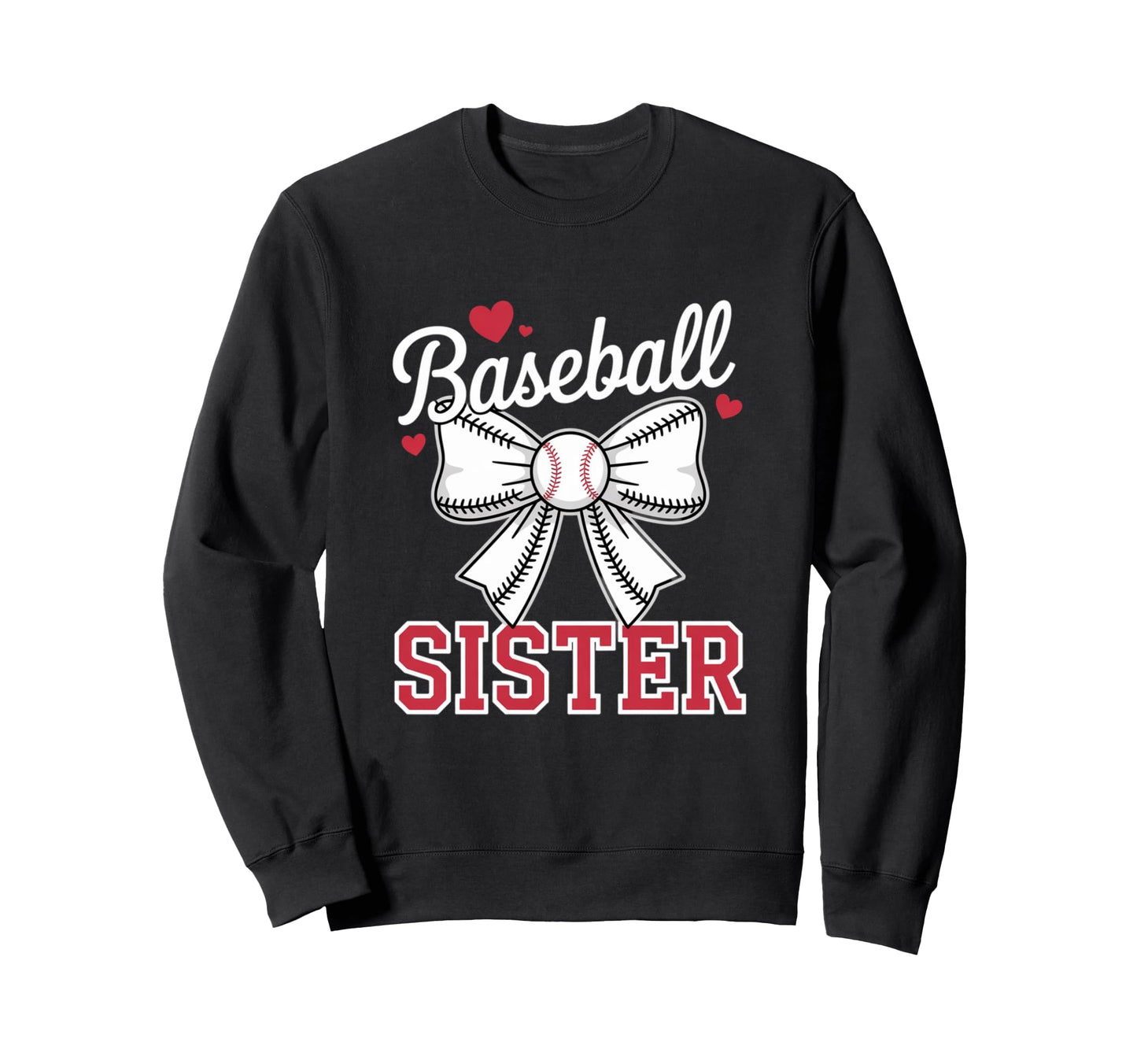 Baseball Sister Sport Lover Sister Sweatshirt - Unique Graphic for Adults - T-Shirt, Sweatshirt, Hoodie
