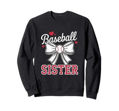 Baseball Sister Sport Lover Sister Sweatshirt - Unique Graphic for Adults - T-Shirt, Sweatshirt, Hoodie